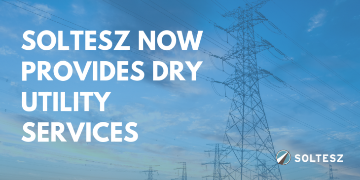 Soltesz Knows Dry Utilities